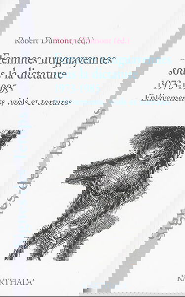 Femmes uruguayennes sous la dictature (1973-1985) : enlèvements, viols et tortures