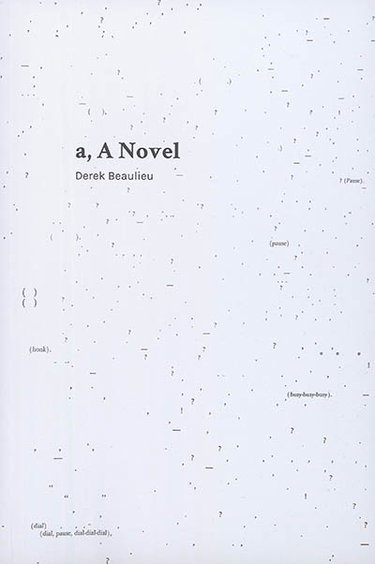 Couverture de a, A Novel. Breaking up is hard to do. Comme il est dur de rompre