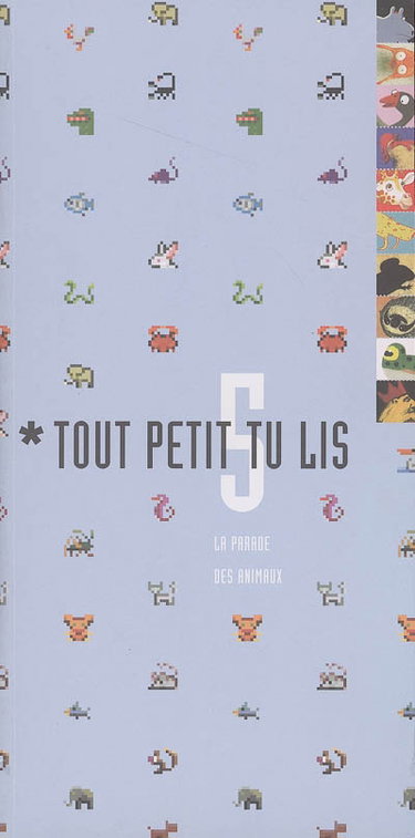 Couverture de Tout petit tu lis. Vol. 5. La parade des animaux