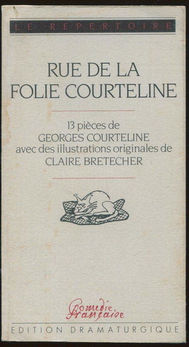 Couverture de Rue de la folie courteline : 13 pièces de Georges Courteline par Georges Courteline