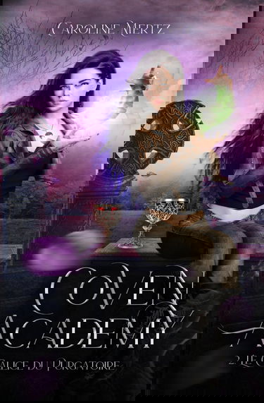 Coven Academy - 2. Le Calice du Purgatoire