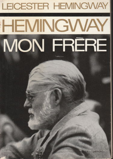 Hemingway mon frère.
