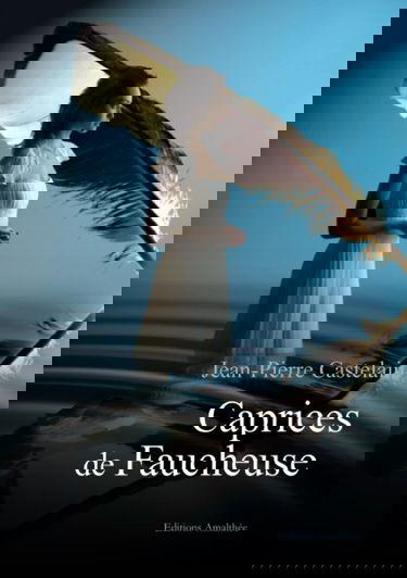 Caprices de faucheuse