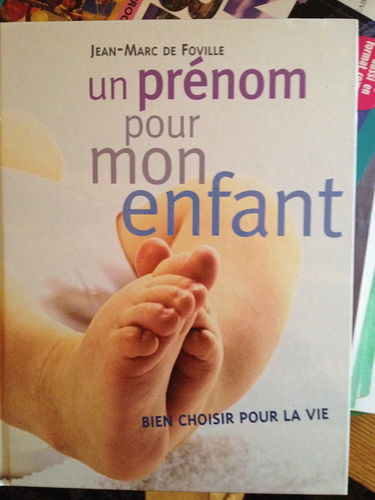 Un prénom pour mon enfant : Bien choisir pour la vie