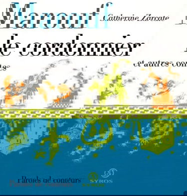 Marouf le cordonnier : et autres contes