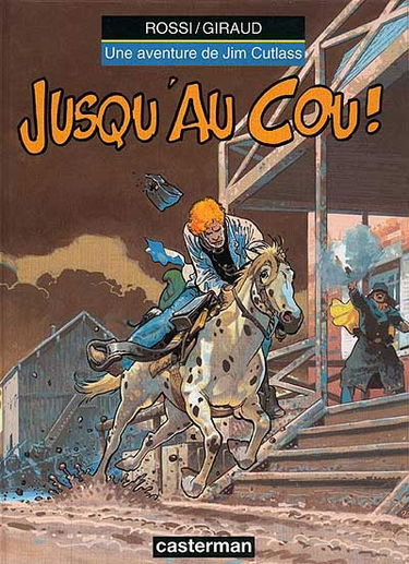 Une aventure de Jim Cutlass. Vol. 5. Jusqu'au cou !