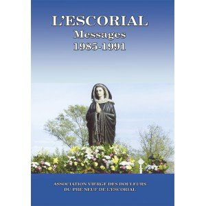 L'ESCORIAL - Messages inédits 1985-1991