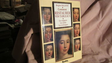 Comment restaurer vos tableaux : les supports, les outils, les techniques