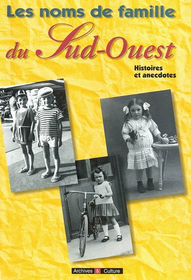 Les noms de famille du Sud-Ouest : histoires et anecdotes