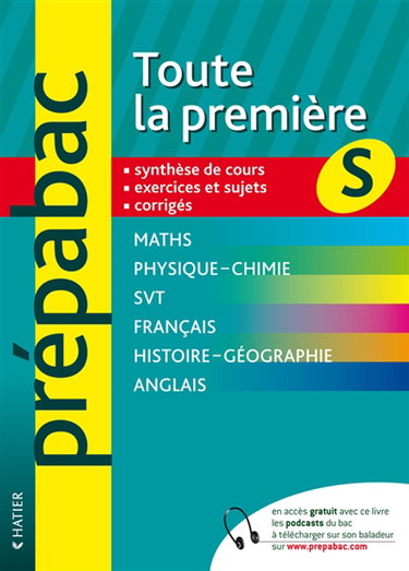 Couverture de Toute la première S : synthèse de cours, exercices et sujets, corrigés