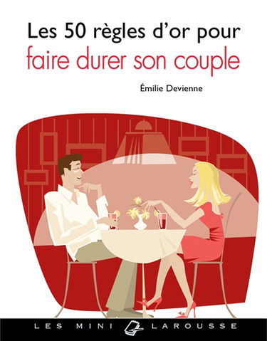 Les 50 règles d'or pour faire durer son couple