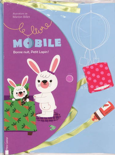 Bonne nuit, Petit lapin ! : le livre-mobile