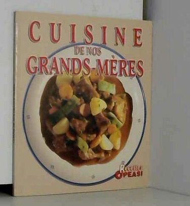 Cuisine de nos grands-mères