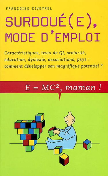 Surdoué(e), mode d'emploi