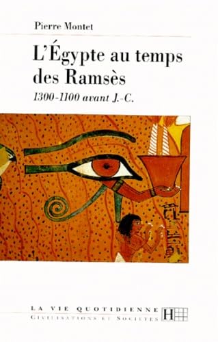 L'Egypte au temps des Ramsès : 1300-1100 avant J.-C.