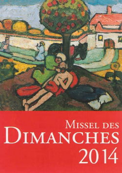 Missel des dimanches 2014 : année liturgique du 1er décembre 2013 au 29 novembre 2014 : lectures de l'année A