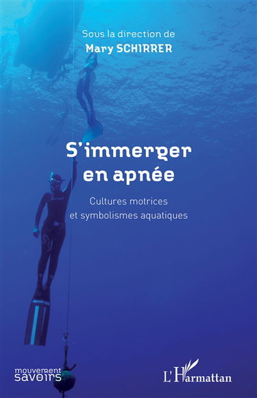 S'immerger en apnée : cultures motrices et symbolismes aquatiques