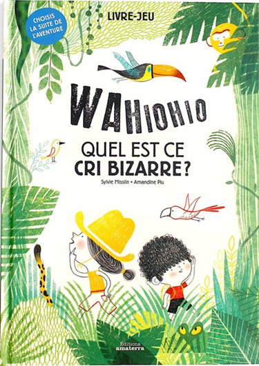 Couverture de Wahiohio : quel est ce cri bizarre ? : livre-jeu