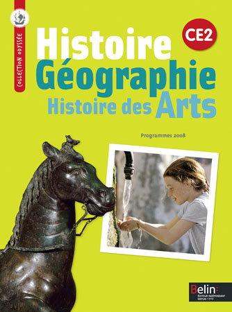 Histoire, géographie, histoire des arts, CE2 : conforme aux programmes 2008