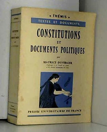 Couverture de Constitutions et documents politiques : Par Maurice Duverger,... 3e édition