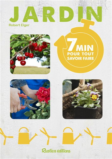 Jardin : 7 minutes pour tout savoir faire