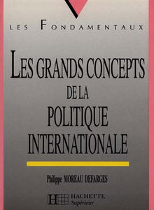 Les grands concepts de la politique internationale