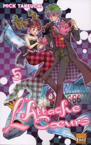 L'attache-coeurs. Vol. 5