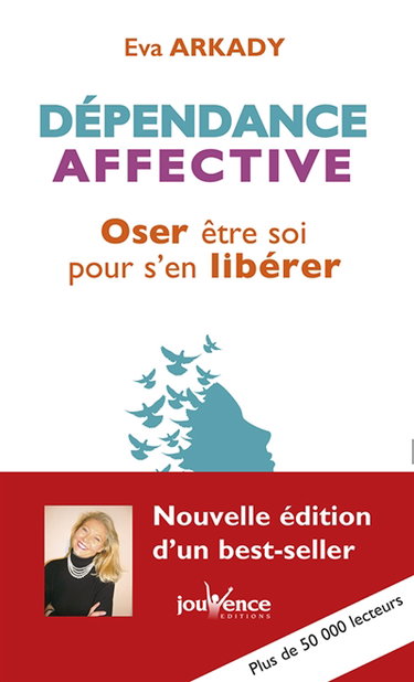 Dépendance affective : oser être soi pour s'en libérer