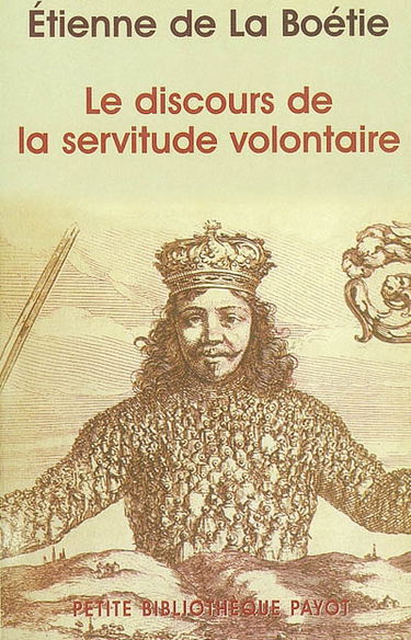 Le discours de la servitude volontaire. La Boétie et la question du politique