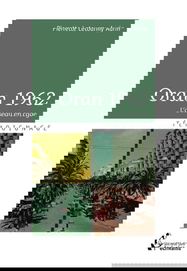 Oran 1962, l'échappée belle