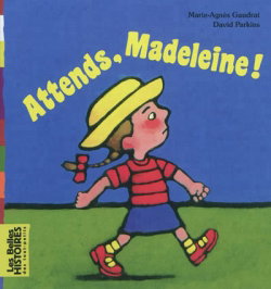 Couverture de Attends, Madeleine !