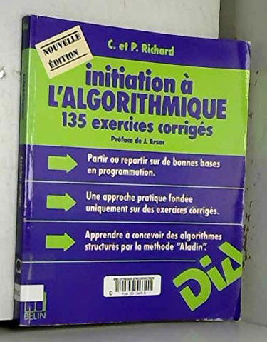Initiation à l'algorithmique : 135 exercices corrigés