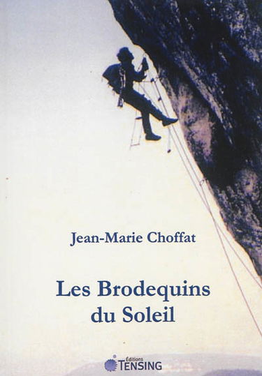 Les brodequins du soleil : récit