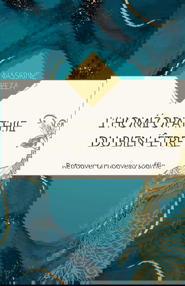 L'homéopathie du Bien-être: Retrouver un nouveau souffle