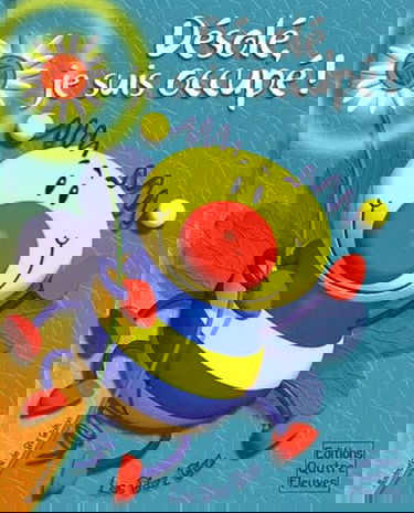 Désolé, je suis occupé !