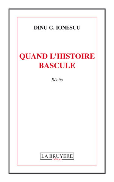 QUAND L'HISTOIRE BASCULE