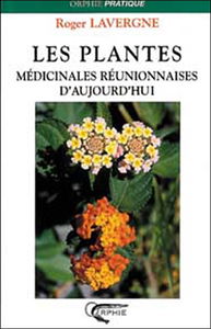 Les plantes médicinales réunionnaises d'aujourd'hui