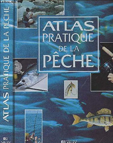 Atlas pratique de la pêche