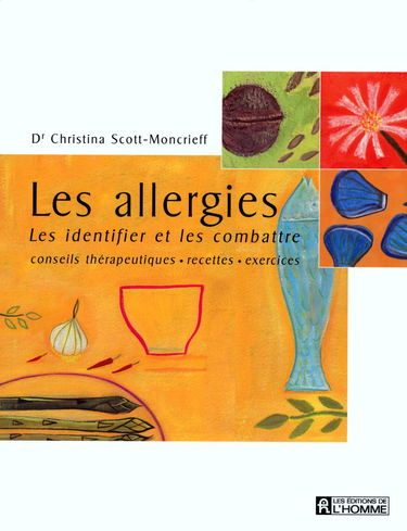 Les allergies : Les identifier et les combattre