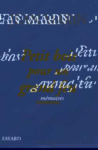 Petit bois pour un grand feu : mémoires