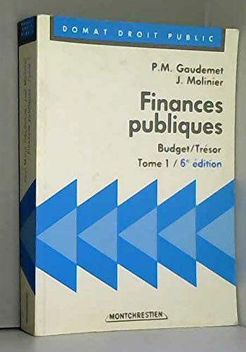 Finances publiques: Tome 1, Budget-Trésor