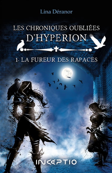 Couverture de Les chroniques oubliées d'Hypérion. Vol. 1. La fureur des rapaces