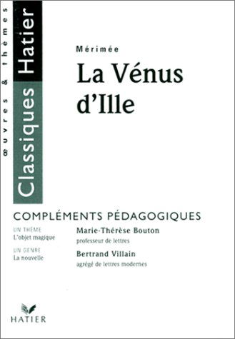 Mérimée, La Vénus d'Ille : Compléments pédagogique