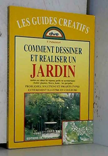 Comment dessiner et réaliser un jardin