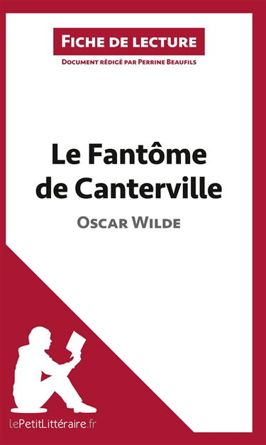 Le Fantôme de Canterville de Oscar Wilde (Fiche de lecture) : Analyse complète et résumé détaillé de l'oeuvre