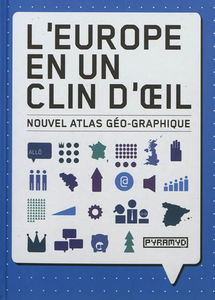 L'Europe en un clin d'œil : nouvel atlas géo-graphique
