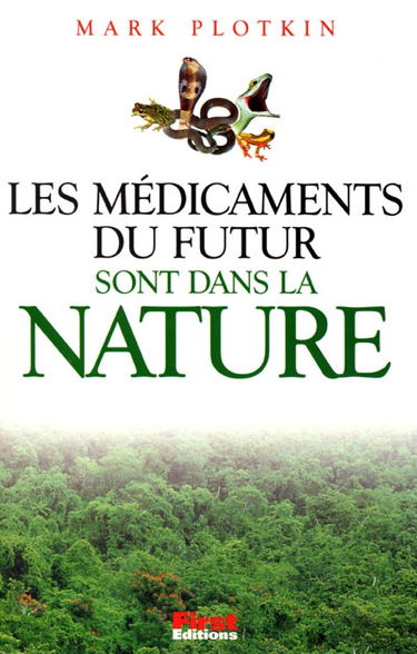Les médicaments du futur sont dans la nature