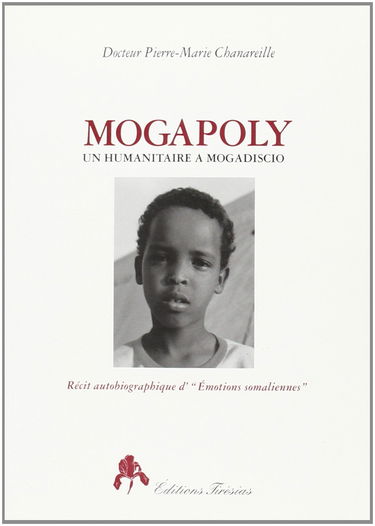 Mogapoly : un humanitaire à Mogadiscio