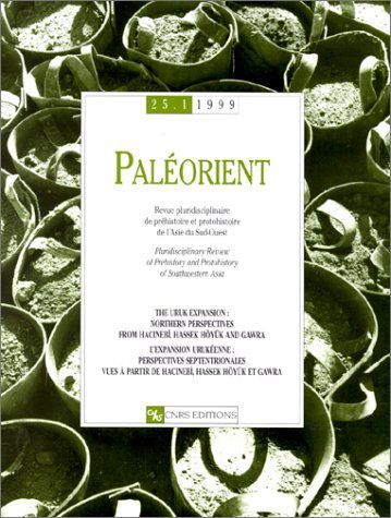 Paléorient, n° 25-1. L'expansion urukéenne : perspectives septentrionales vues à partir de Hacinebi, Hassek Höyük et Gawra