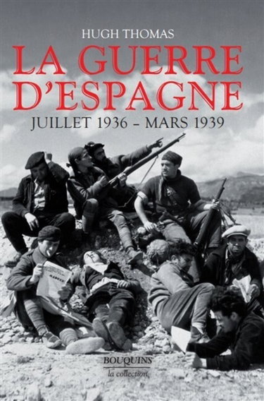 La guerre d'Espagne : juillet 1936-mars 1939